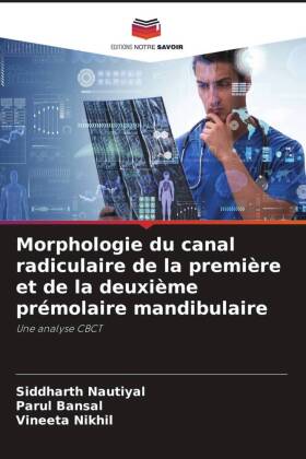 Morphologie du canal radiculaire de la première et de la deuxième prémolaire mandibulaire