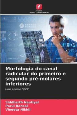 Morfologia do canal radicular do primeiro e segundo pré-molares inferiores