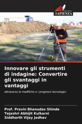 Innovare gli strumenti di indagine: Convertire gli svantaggi in vantaggi