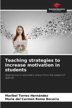 Teaching strategies to increase motivation in students