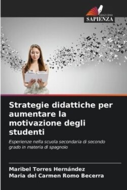 Strategie didattiche per aumentare la motivazione degli studenti