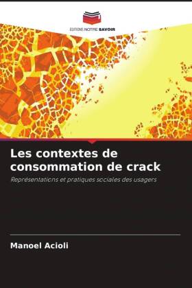 Les contextes de consommation de crack