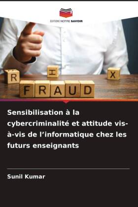 Sensibilisation à la cybercriminalité et attitude vis-à-vis de l'informatique chez les futurs enseignants