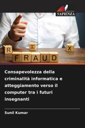 Consapevolezza della criminalità informatica e atteggiamento verso il computer tra i futuri insegnanti