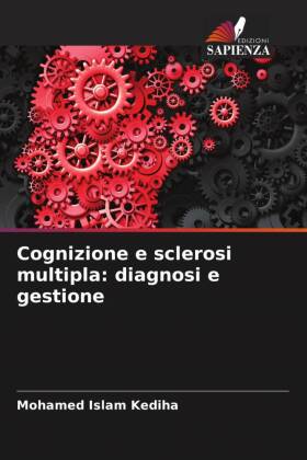 Cognizione e sclerosi multipla: diagnosi e gestione