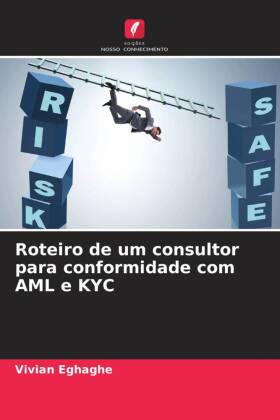 Roteiro de um consultor para conformidade com AML e KYC