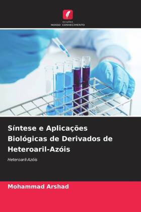 Síntese e Aplicações Biológicas de Derivados de Heteroaril-Azóis