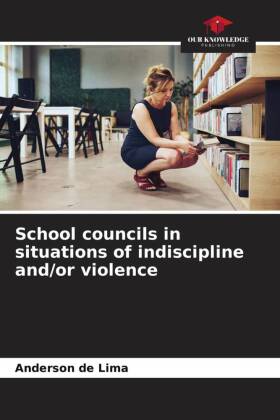 School councils in situations of indiscipline and/or violence