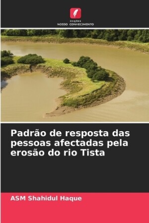 Padrão de resposta das pessoas afectadas pela erosão do rio Tista