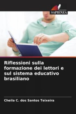 Riflessioni sulla formazione dei lettori e sul sistema educativo brasiliano