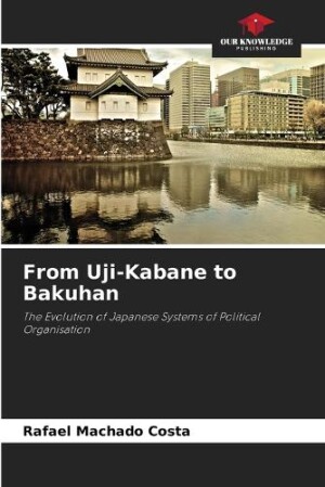 From Uji-Kabane to Bakuhan