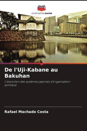 De l'Uji-Kabane au Bakuhan