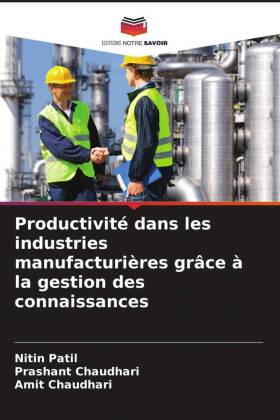 Productivité dans les industries manufacturières grâce à la gestion des connaissances