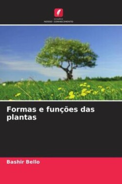 Formas e funções das plantas