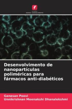 Desenvolvimento de nanopartículas poliméricas para fármacos anti-diabéticos