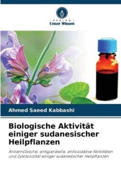 Biologische Aktivität einiger sudanesischer Heilpflanzen