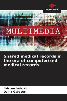 Shared medical records in the era of computerized medical records