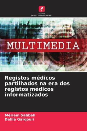 Registos médicos partilhados na era dos registos médicos informatizados