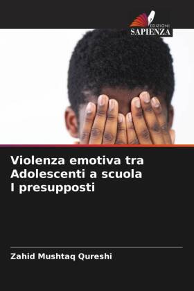 Violenza emotiva tra Adolescenti a scuola I presupposti