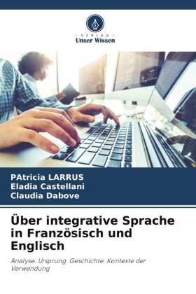 Über integrative Sprache in Französisch und Englisch