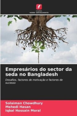 Empresários do sector da seda no Bangladesh