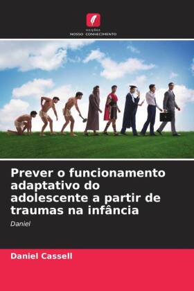 Prever o funcionamento adaptativo do adolescente a partir de traumas na infância