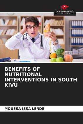 BENEFITS OF NUTRITIONAL INTERVENTIONS IN SOUTH KIVU