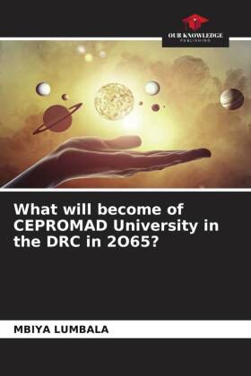 What will become of CEPROMAD University in the DRC in 2O65?