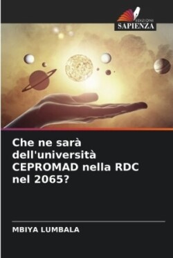 Che ne sarà dell'università CEPROMAD nella RDC nel 2065?