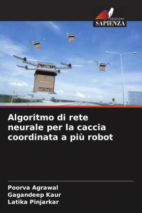 Algoritmo di rete neurale per la caccia coordinata a più robot