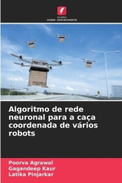 Algoritmo de rede neuronal para a caça coordenada de vários robots