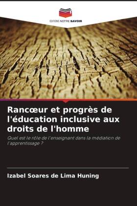 Rancoeur et progrès de l'éducation inclusive aux droits de l'homme