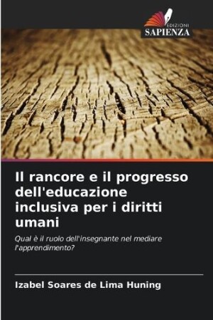 rancore e il progresso dell'educazione inclusiva per i diritti umani