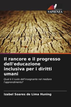 Il rancore e il progresso dell'educazione inclusiva per i diritti umani