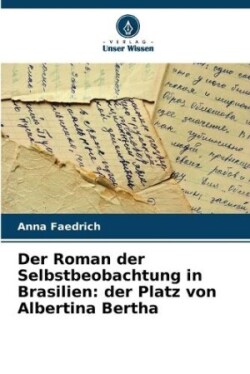 Roman der Selbstbeobachtung in Brasilien