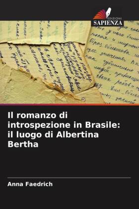 Il romanzo di introspezione in Brasile: il luogo di Albertina Bertha