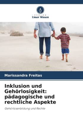 Inklusion und Gehörlosigkeit: pädagogische und rechtliche Aspekte