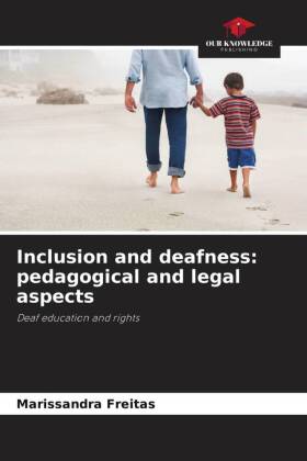 Inclusion and deafness: pedagogical and legal aspects