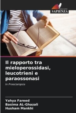 rapporto tra mieloperossidasi, leucotrieni e paraossonasi