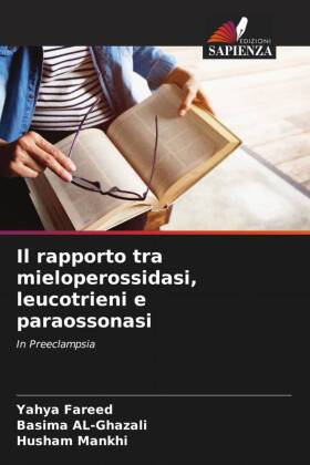 Il rapporto tra mieloperossidasi, leucotrieni e paraossonasi