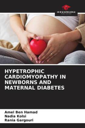 HYPETROPHIC CARDIOMYOPATHY IN NEWBORNS AND MATERNAL DIABETES