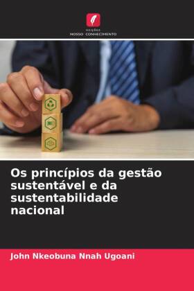 Os princípios da gestão sustentável e da sustentabilidade nacional