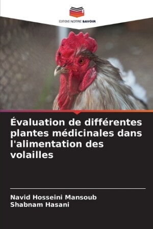 Évaluation de différentes plantes médicinales dans l'alimentation des volailles