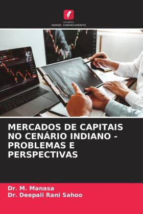 MERCADOS DE CAPITAIS NO CENÁRIO INDIANO - PROBLEMAS E PERSPECTIVAS