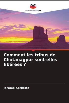 Comment les tribus de Chotanagpur sont-elles libérées ?