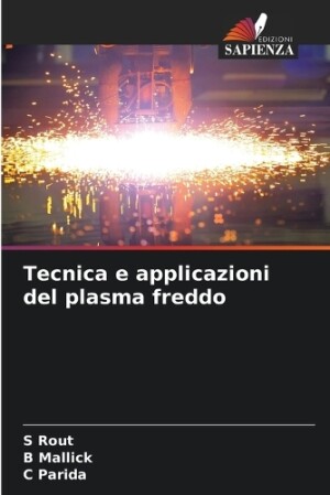 Tecnica e applicazioni del plasma freddo