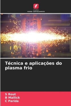 Técnica e aplicações do plasma frio