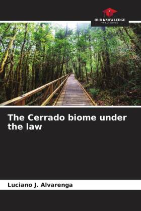 The Cerrado biome under the law