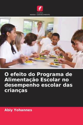 O efeito do Programa de Alimentação Escolar no desempenho escolar das crianças