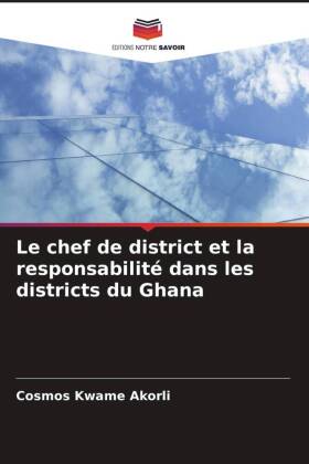 Le chef de district et la responsabilité dans les districts du Ghana